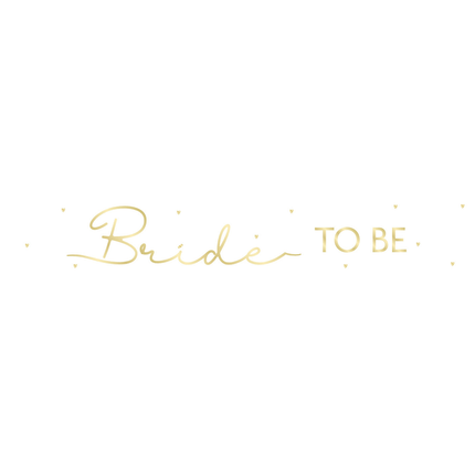 Bride To Be Banner Gold 2.74m