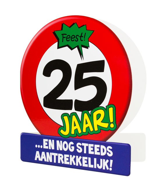 Carte d'anniversaire 25 ans Panneau de signalisation 16.5cm