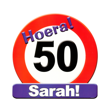 Sarah Door Sign 50 Years Traffic Sign 50cm