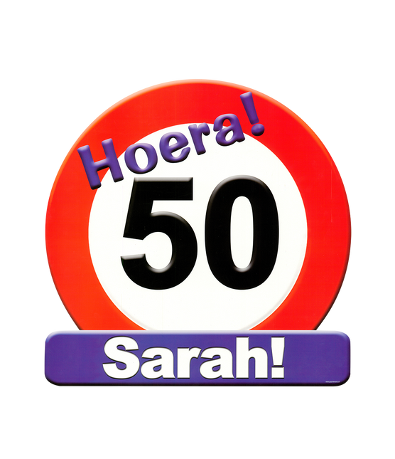 Sarah Door Sign 50 Years Traffic Sign 50cm