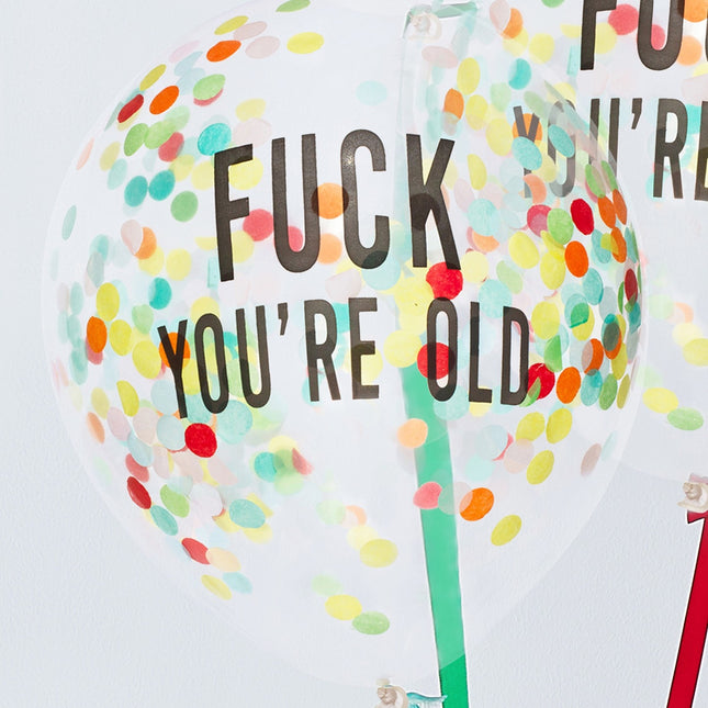 Ballons confettis transparents Fuck You're Old 30cm 5pcs